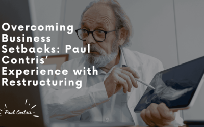 Overcoming Business Setbacks: Paul Contris’ Experience with Restructuring